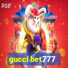 gucci bet777